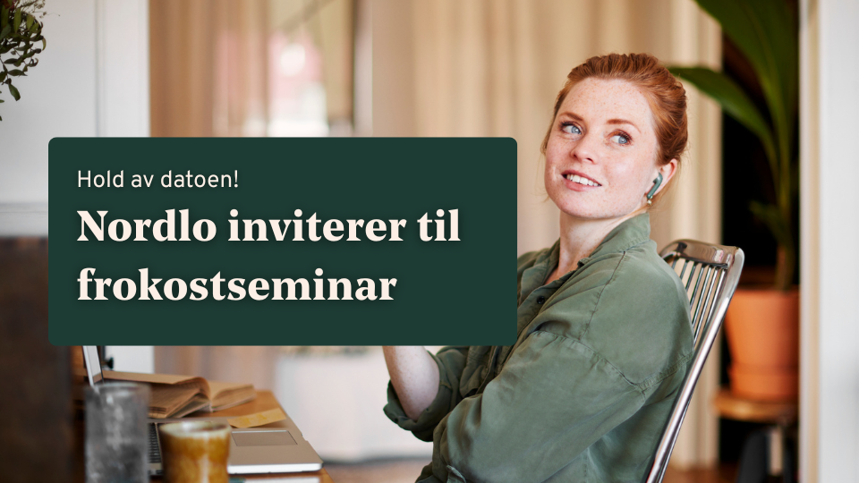 Kvinne ved skrivebord, tekst: "Hold av datoen! Nordlo inviterer til frokostseminar".